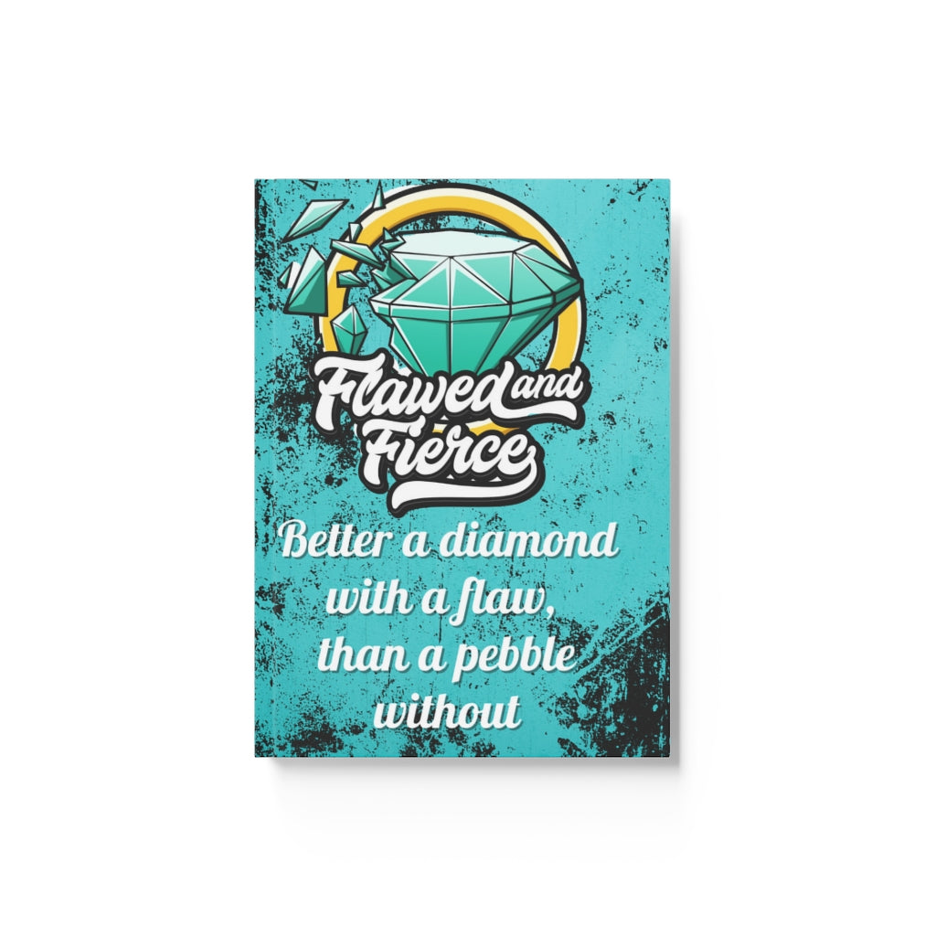 Flawed and Fierce Diamond Hard Backed Journal