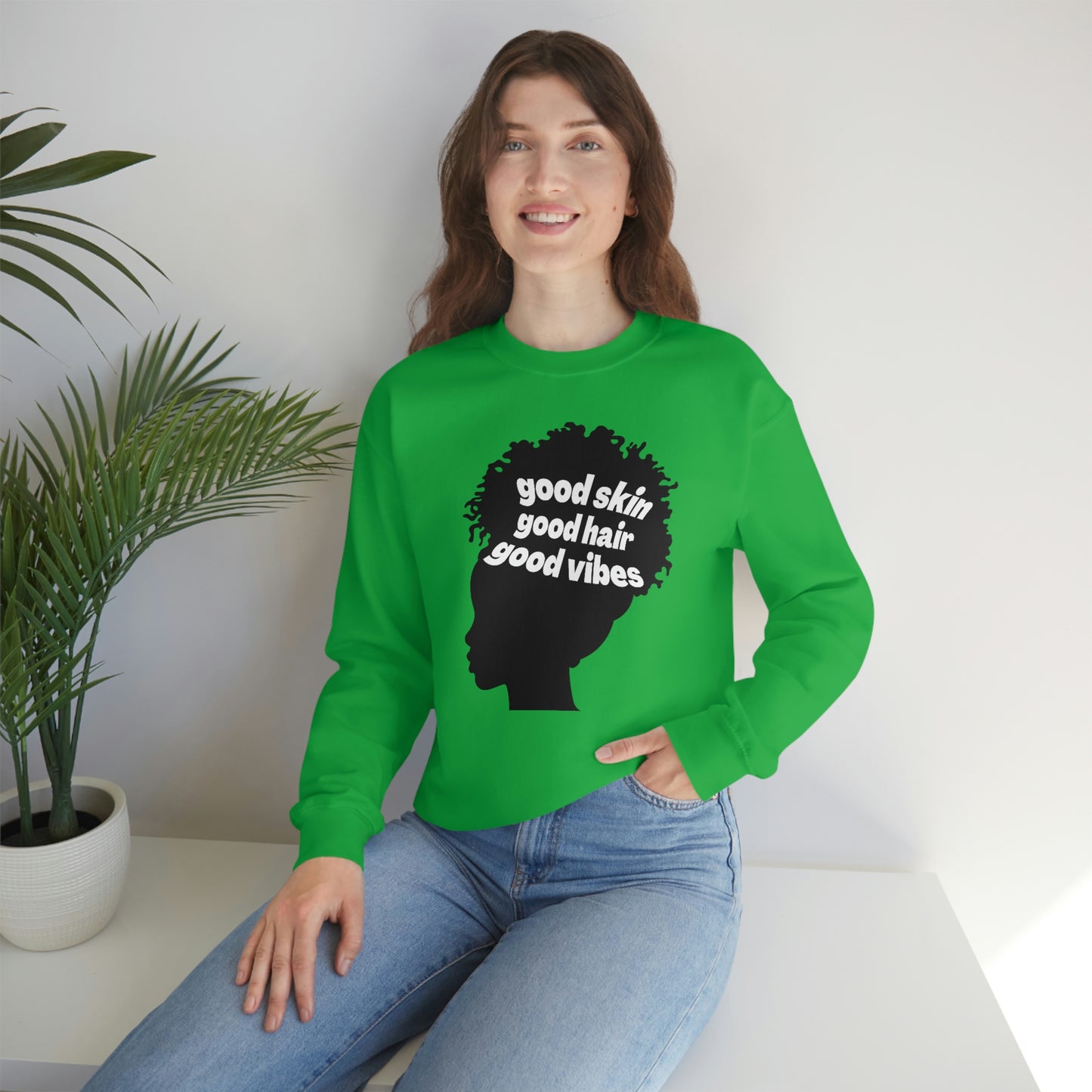 Good Skin, Hair, and Vibes Unisex Sweatshirt