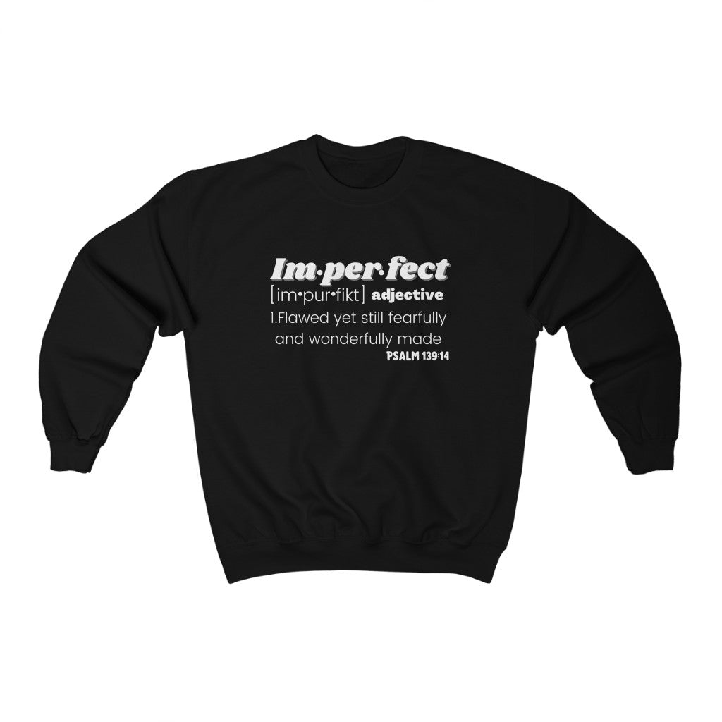 Imperfect Definition Unisex Sweatshirt