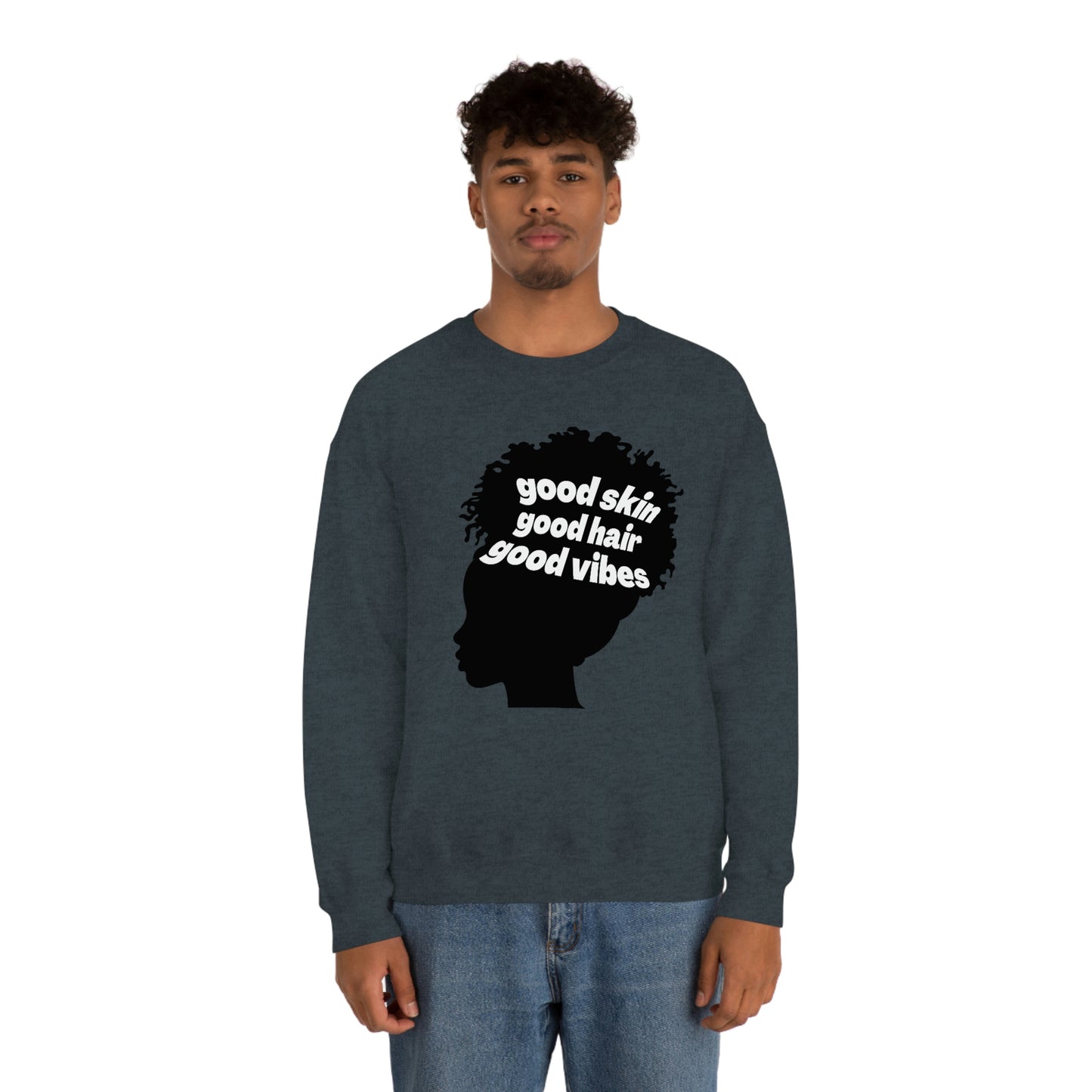 Good Skin, Hair, and Vibes Unisex Sweatshirt