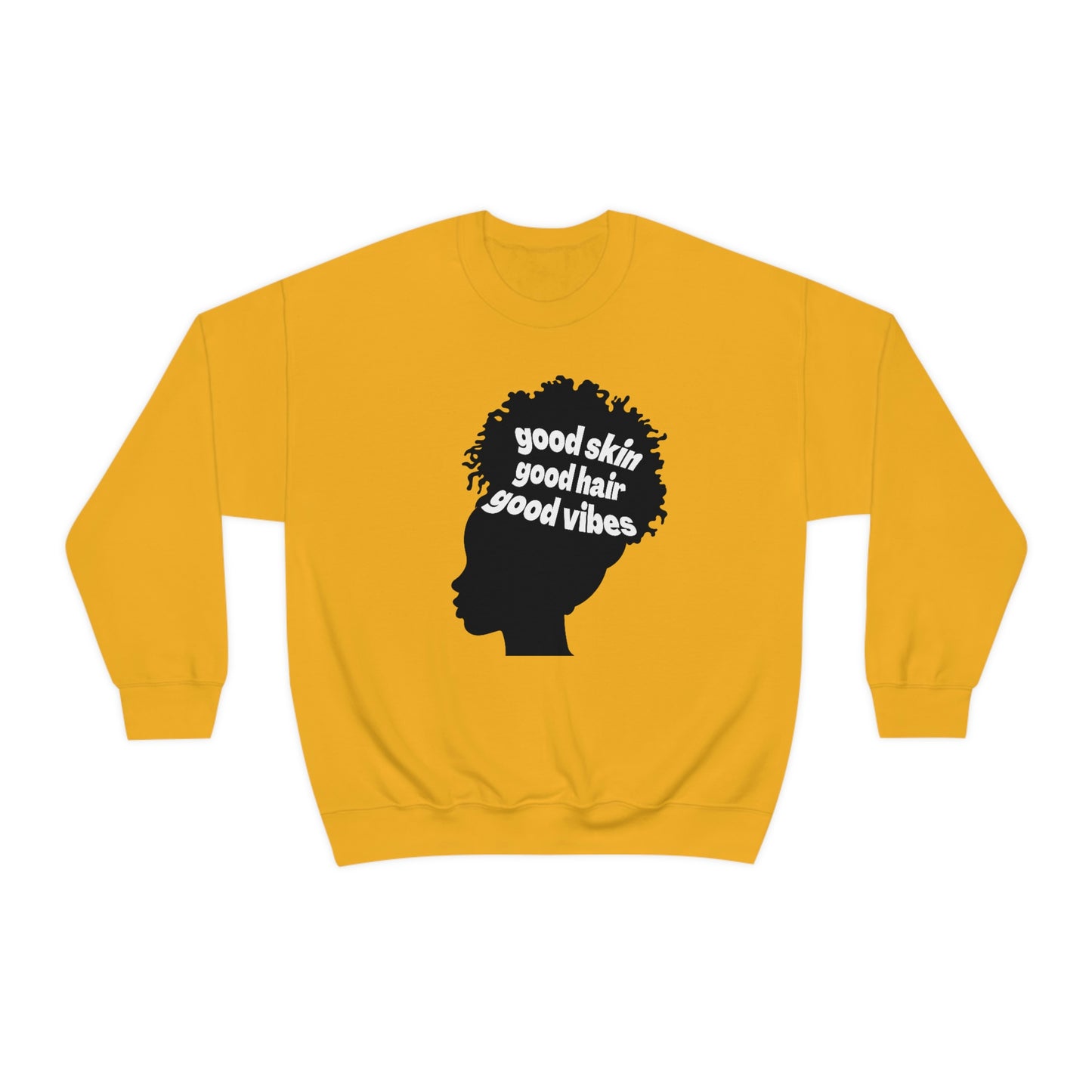 Good Skin, Hair, and Vibes Unisex Sweatshirt