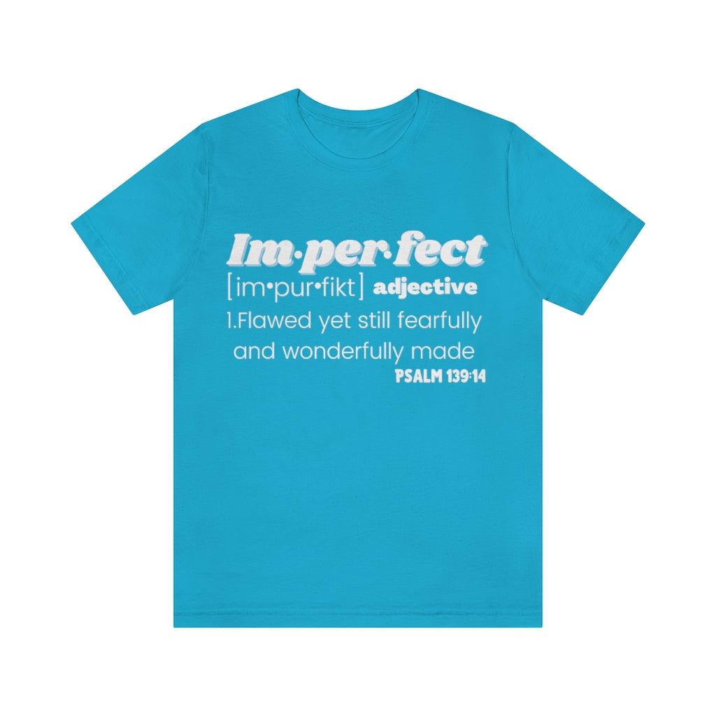 Imperfect Redefined Unisex Tee