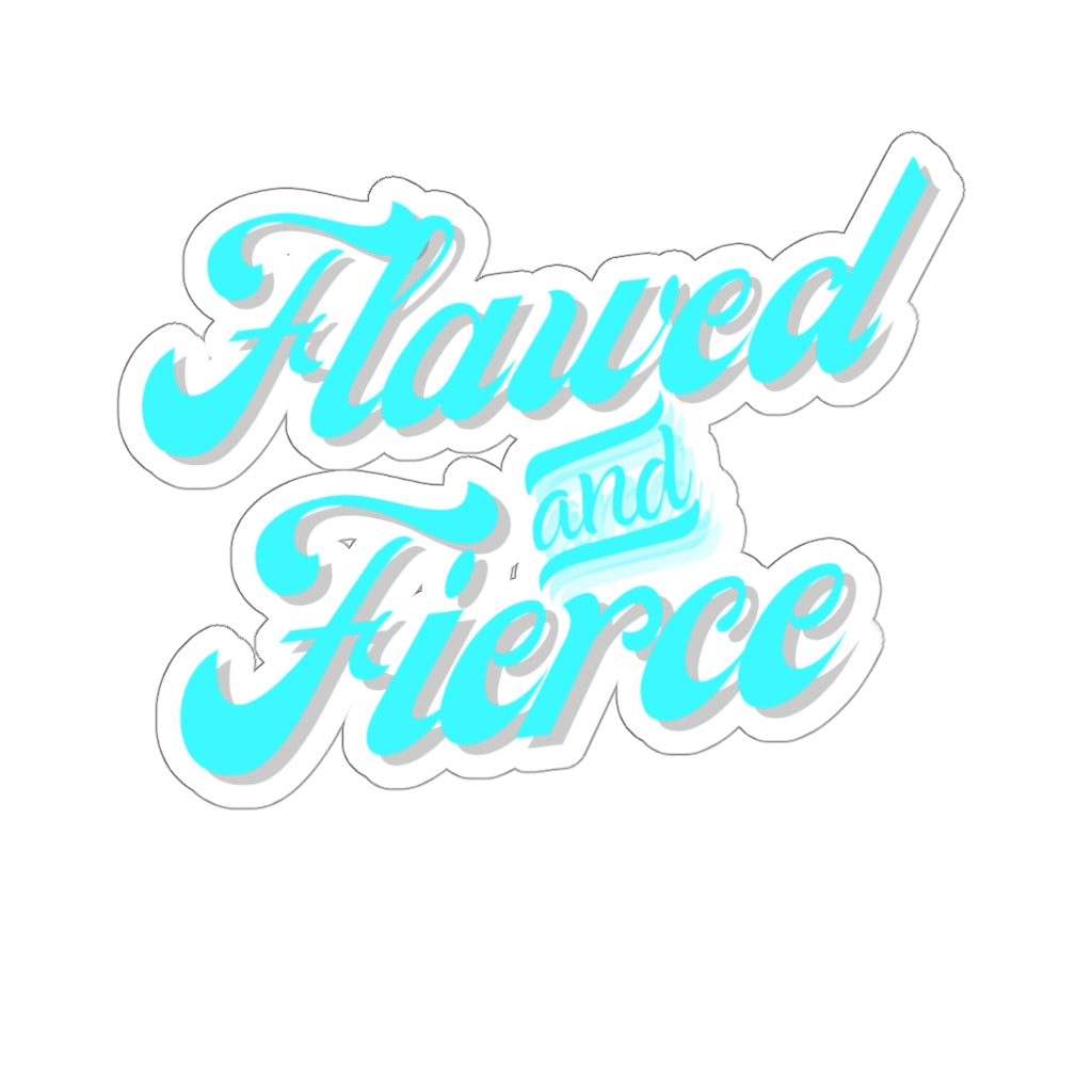 Flawed and Fierce Sticker