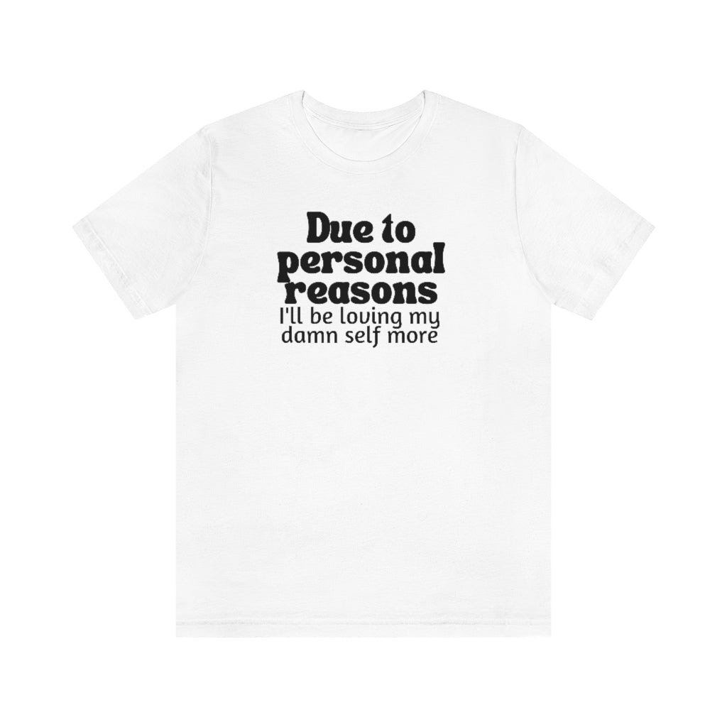 Personal Reasons Tee