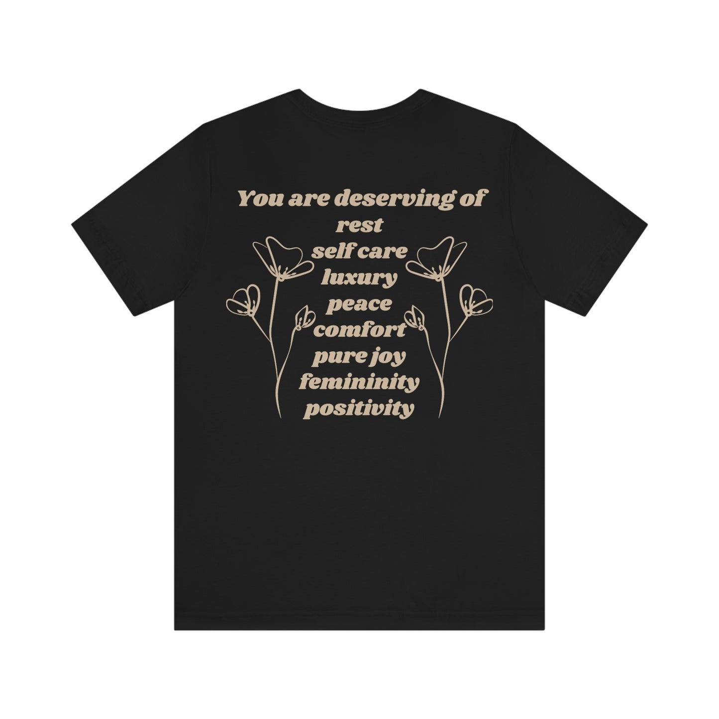 You Are Deserving Soft Girl Era Unisex Tee