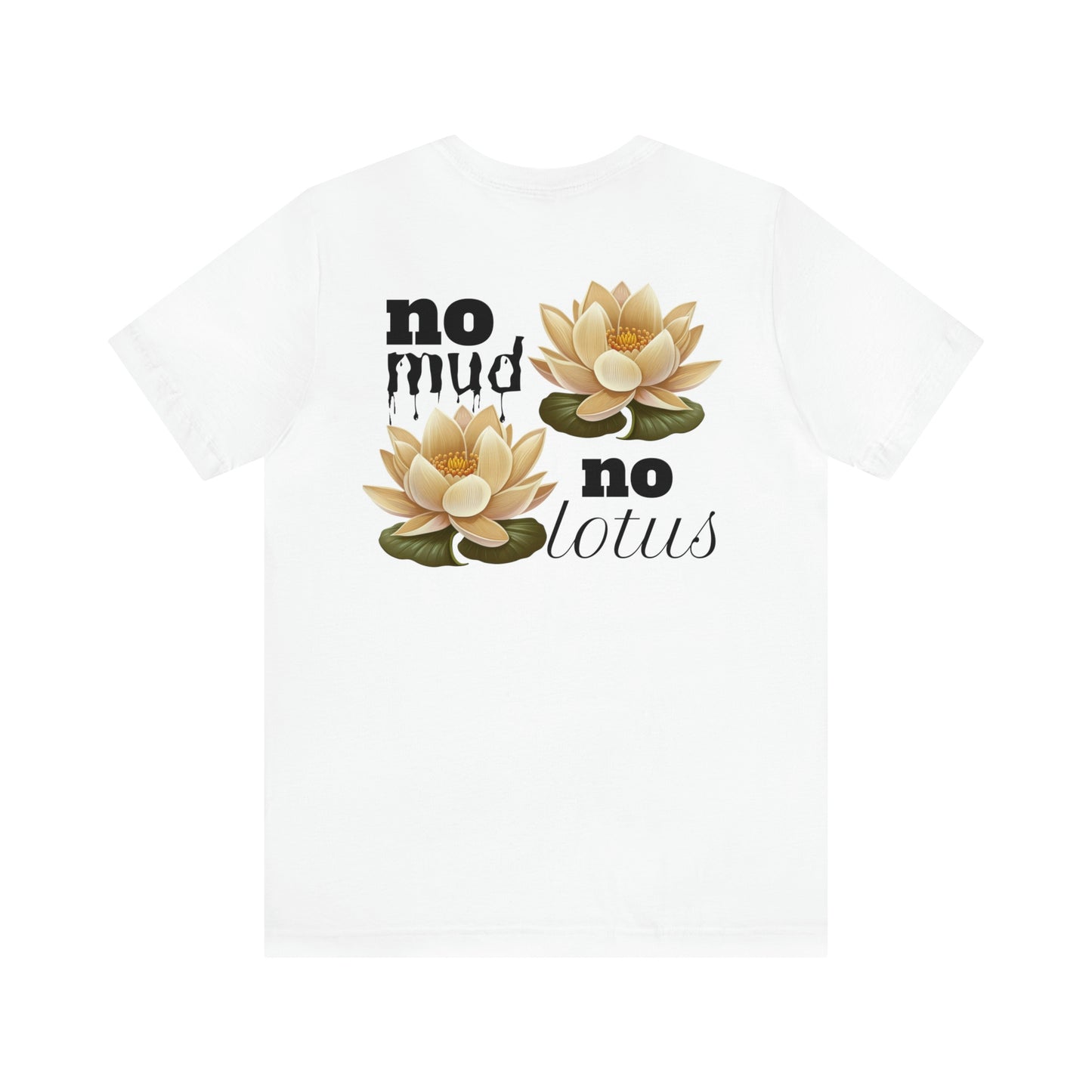 Bloom Like a Lotus Unisex Tee