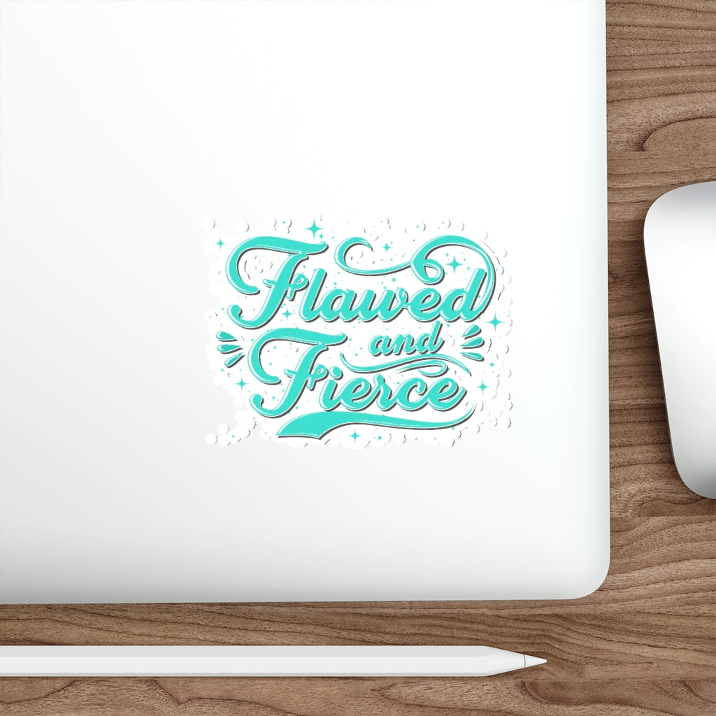 Flawed and Fierce Die-Cut Stickers