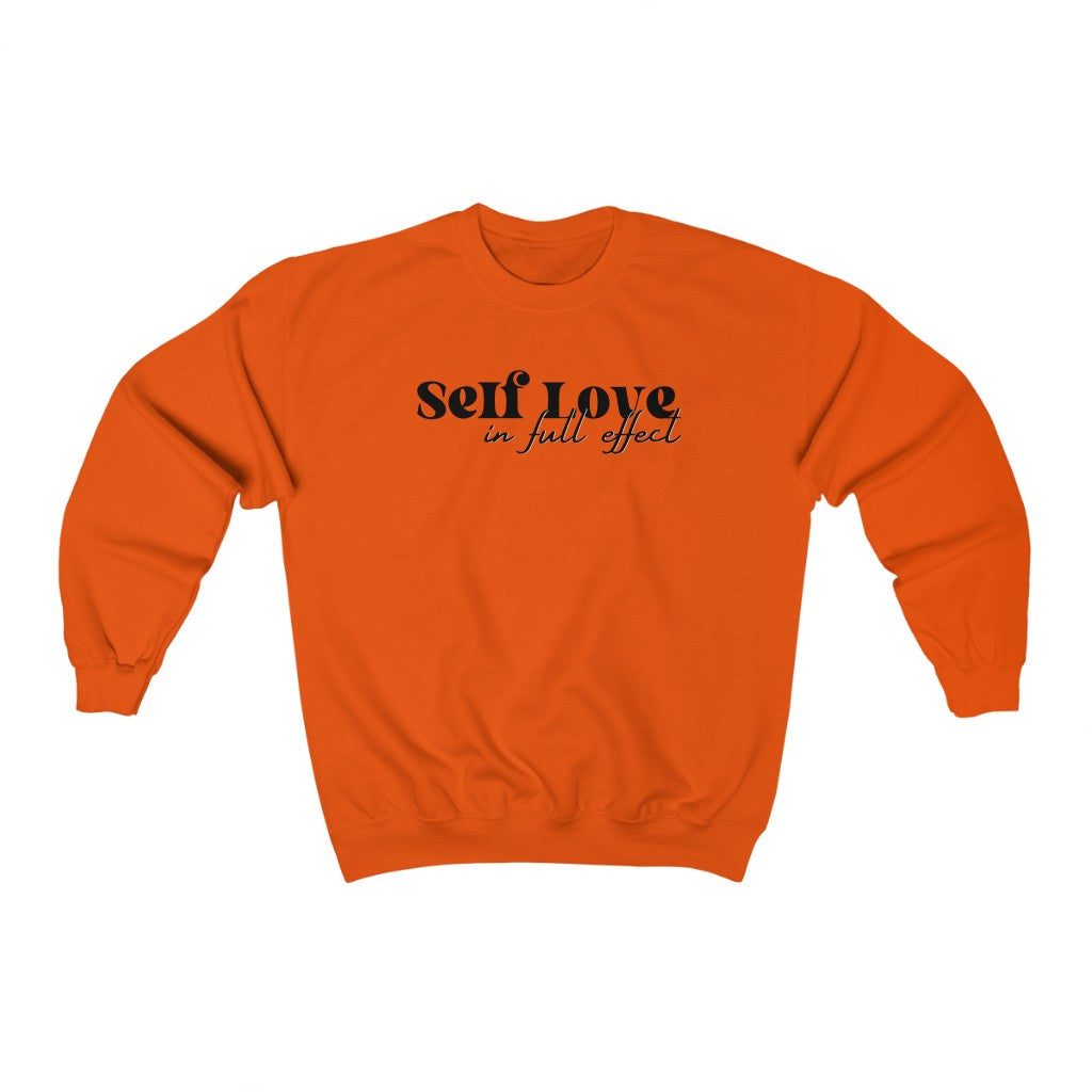 Self Love in Full Effect Sweatshirt