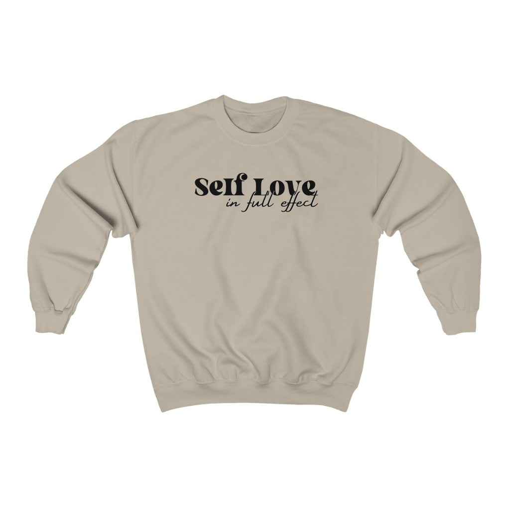 Self Love in Full Effect Sweatshirt
