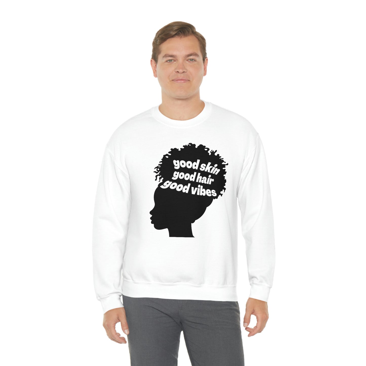 Good Skin, Hair, and Vibes Unisex Sweatshirt