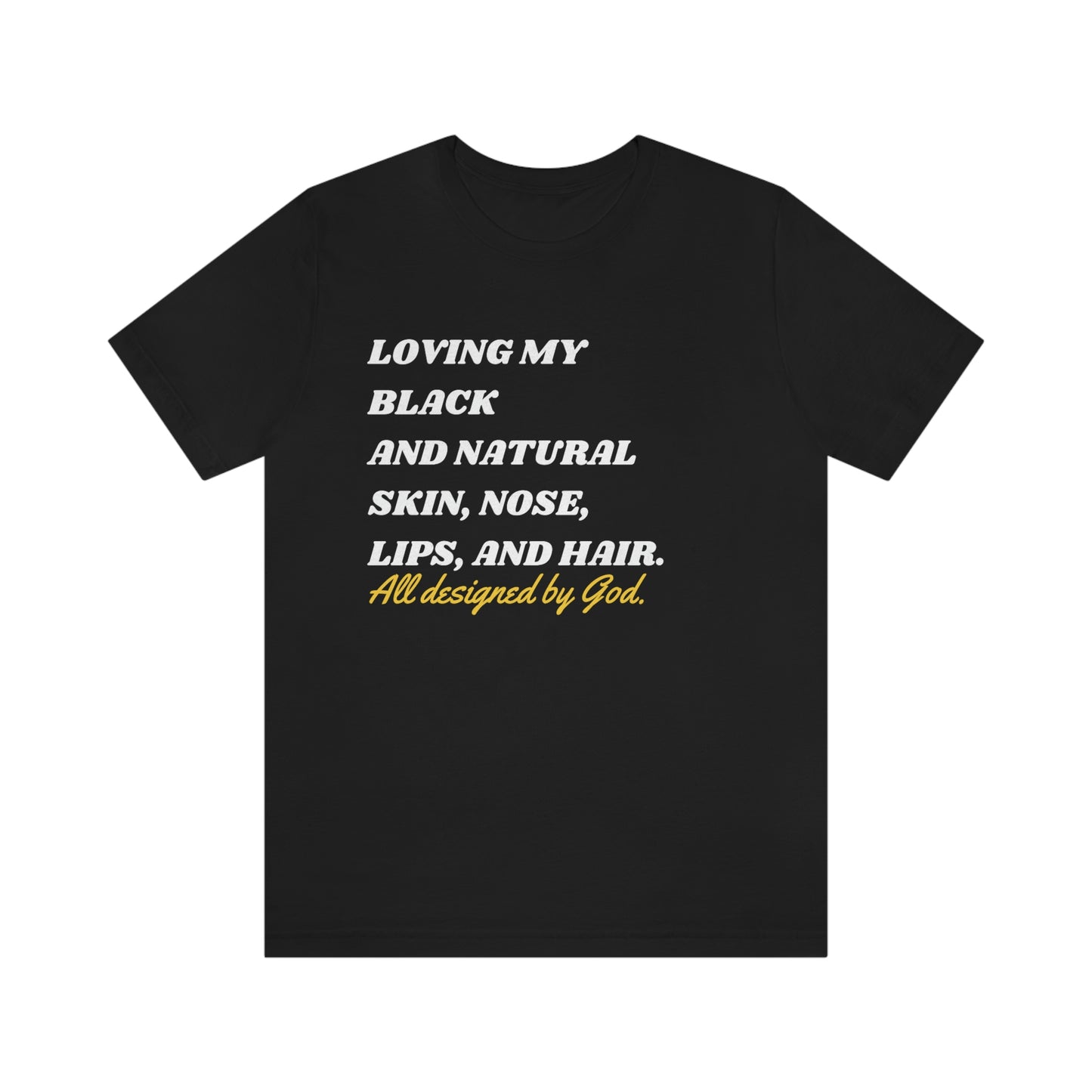 Loving The Natural Me Unisex Tee