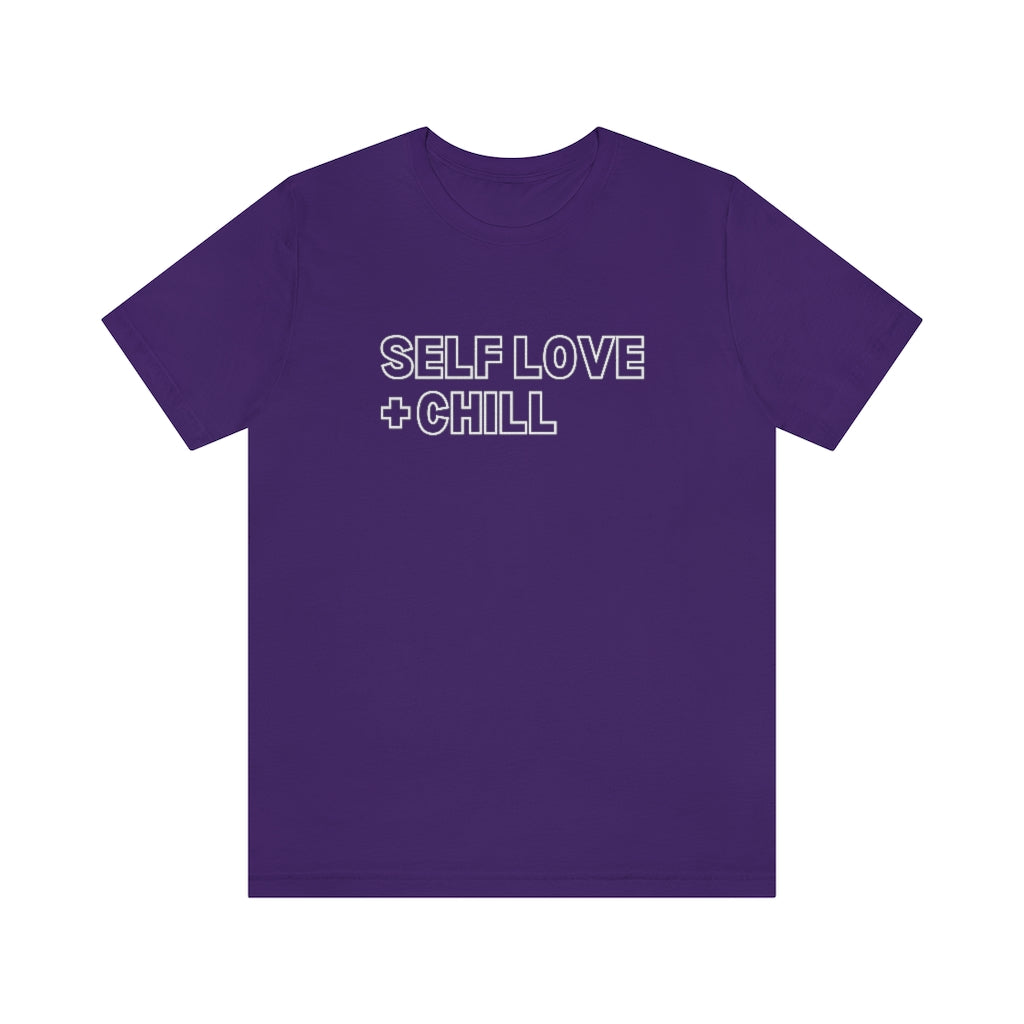 Self Love + Chill Tee