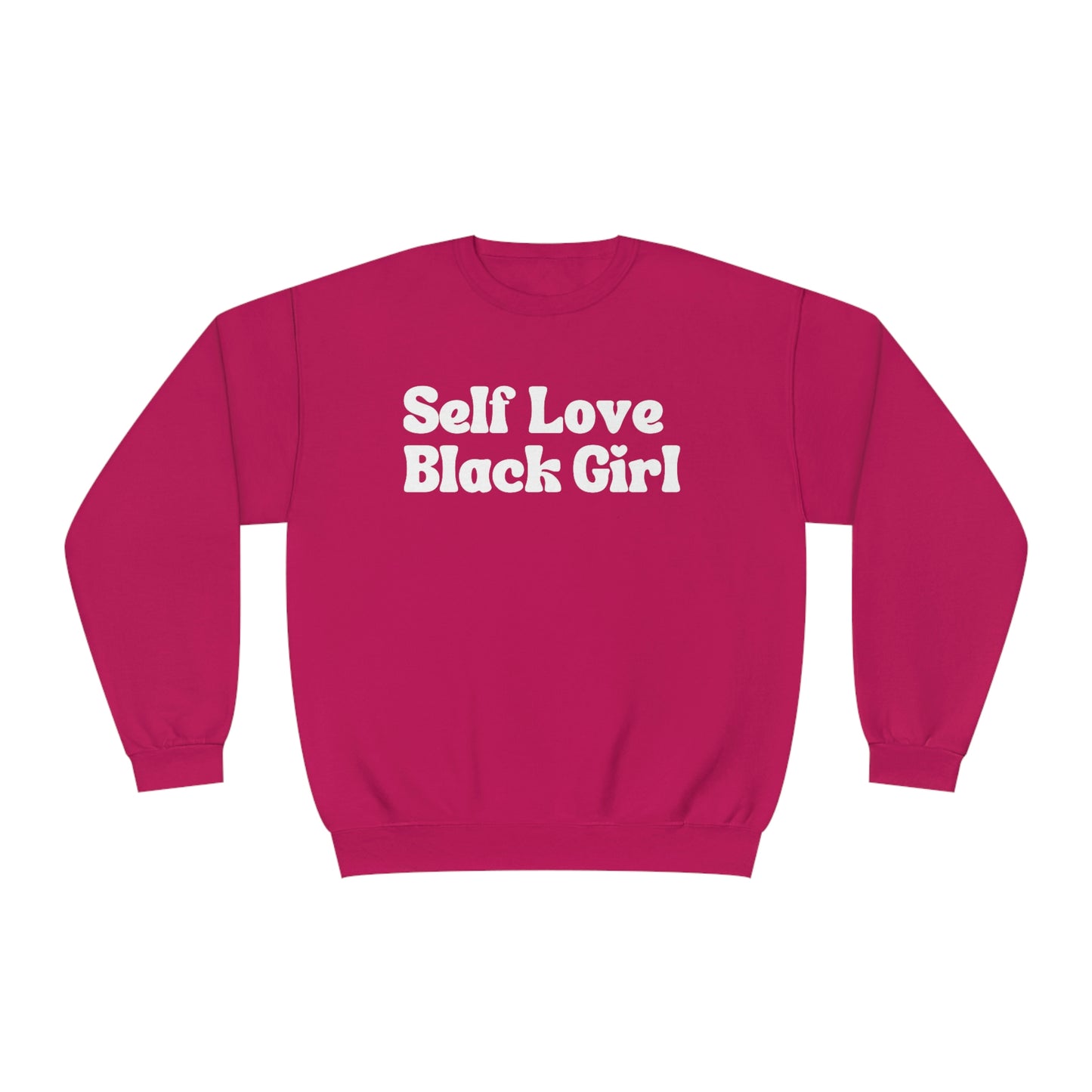 Self Love Black Girl in White Unisex Sweatshirt