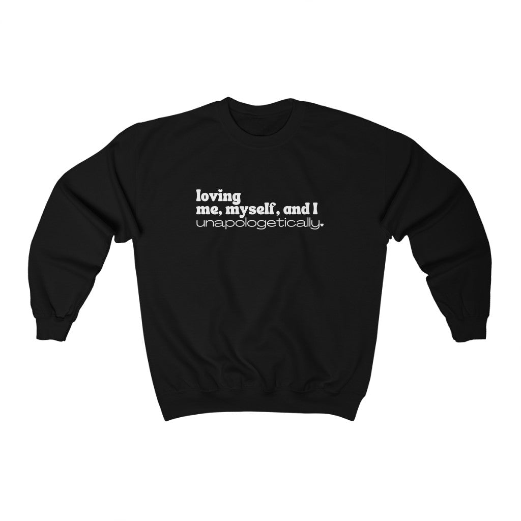 Loving Me Unapologetically Sweatshirt