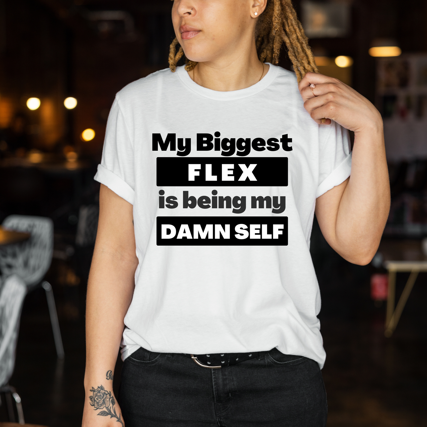 My Biggest Flex is Being Myself