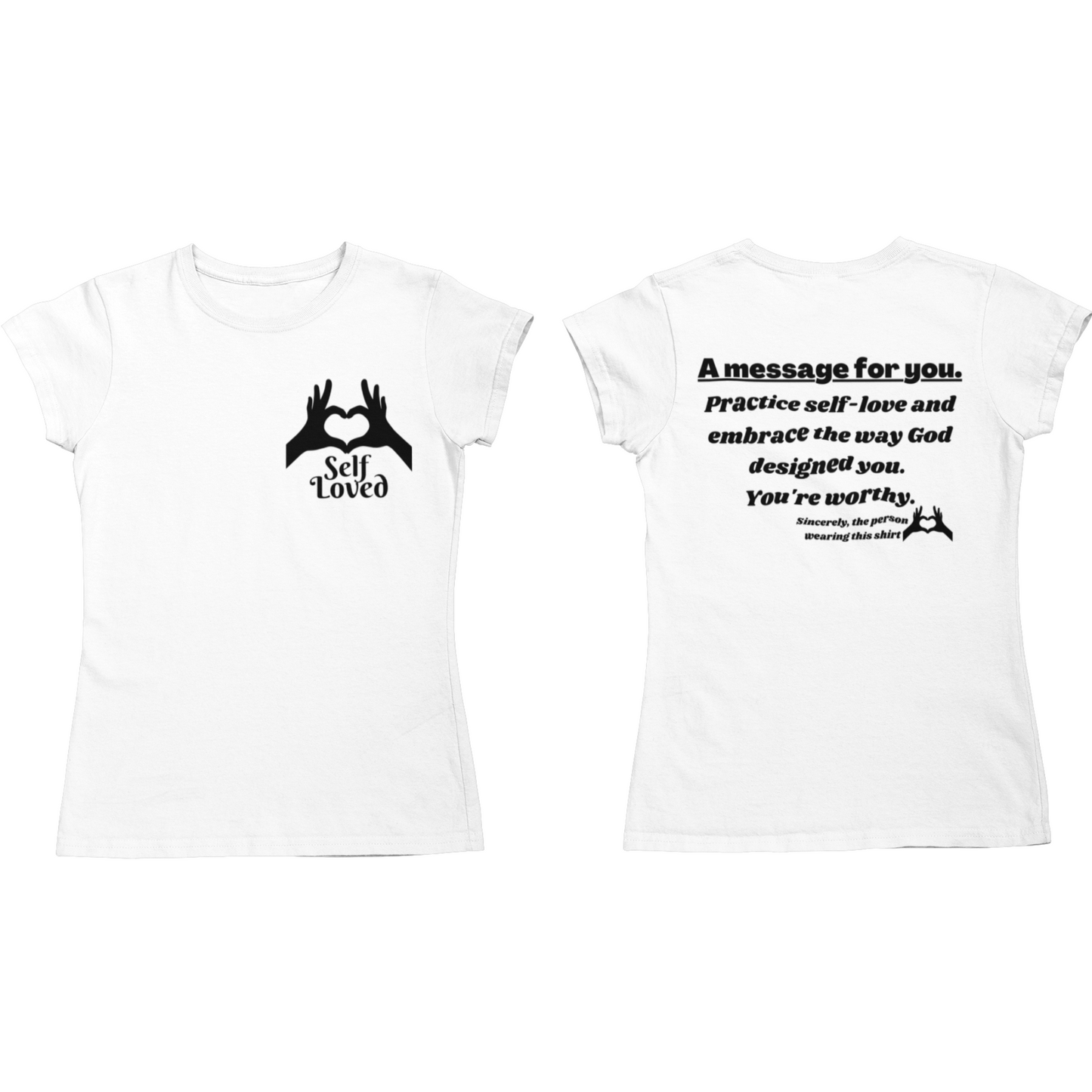 Self-Love with a Message on the Back White Tee