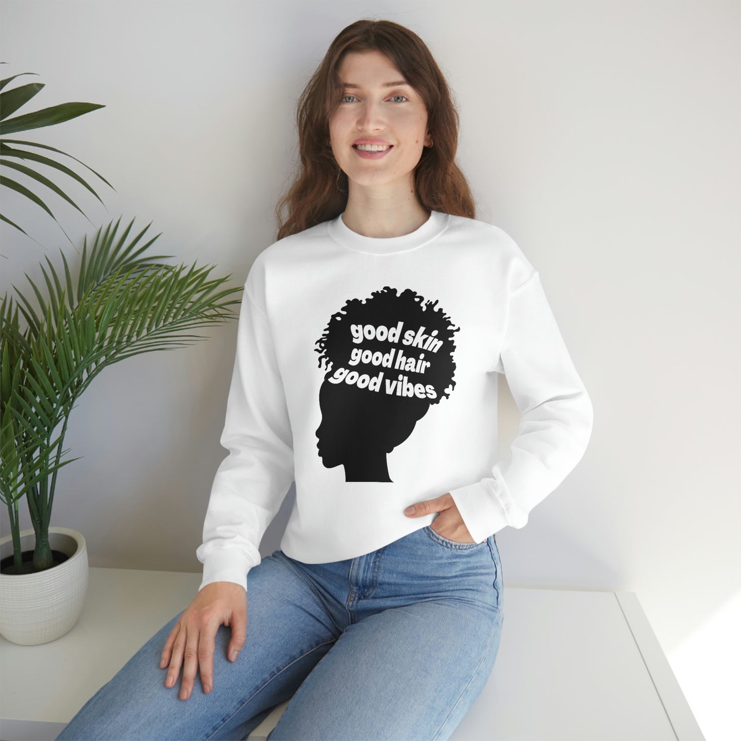 Good Skin, Hair, and Vibes Unisex Sweatshirt