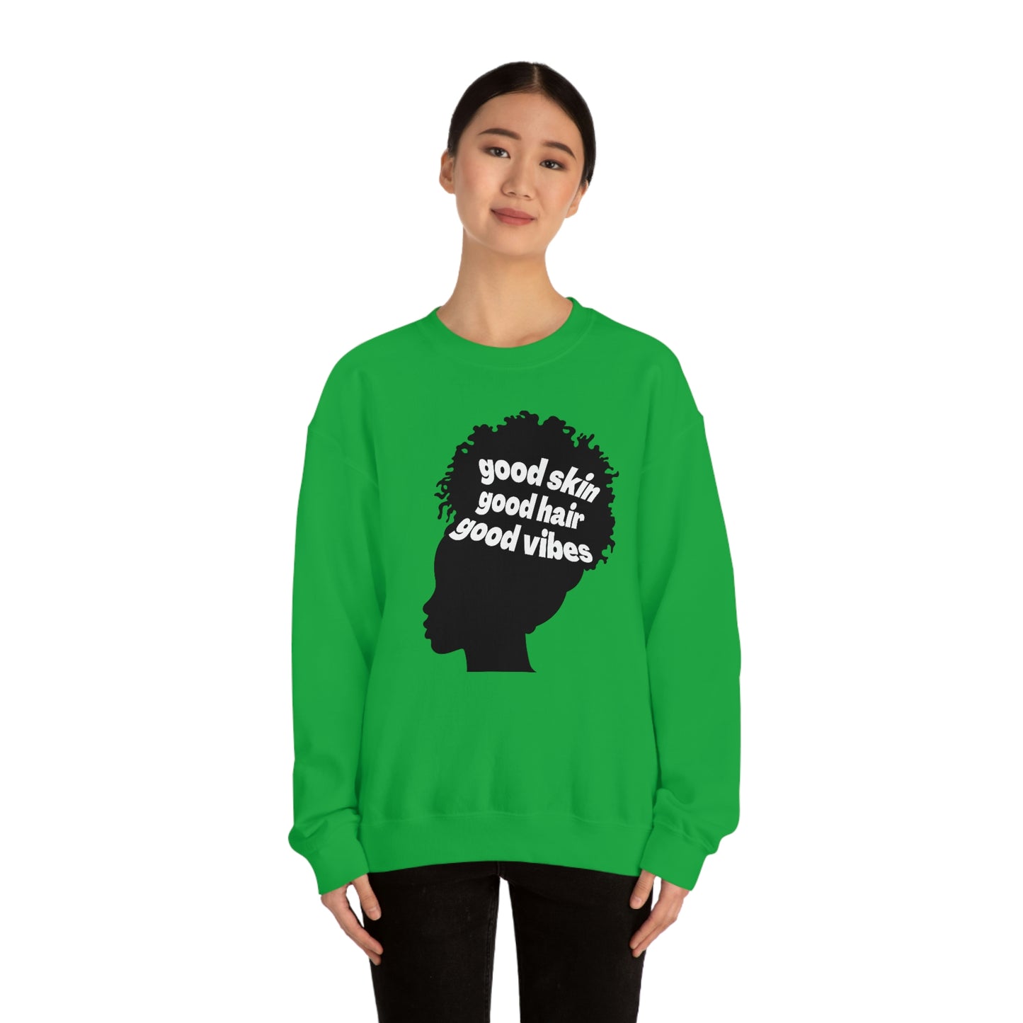 Good Skin, Hair, and Vibes Unisex Sweatshirt