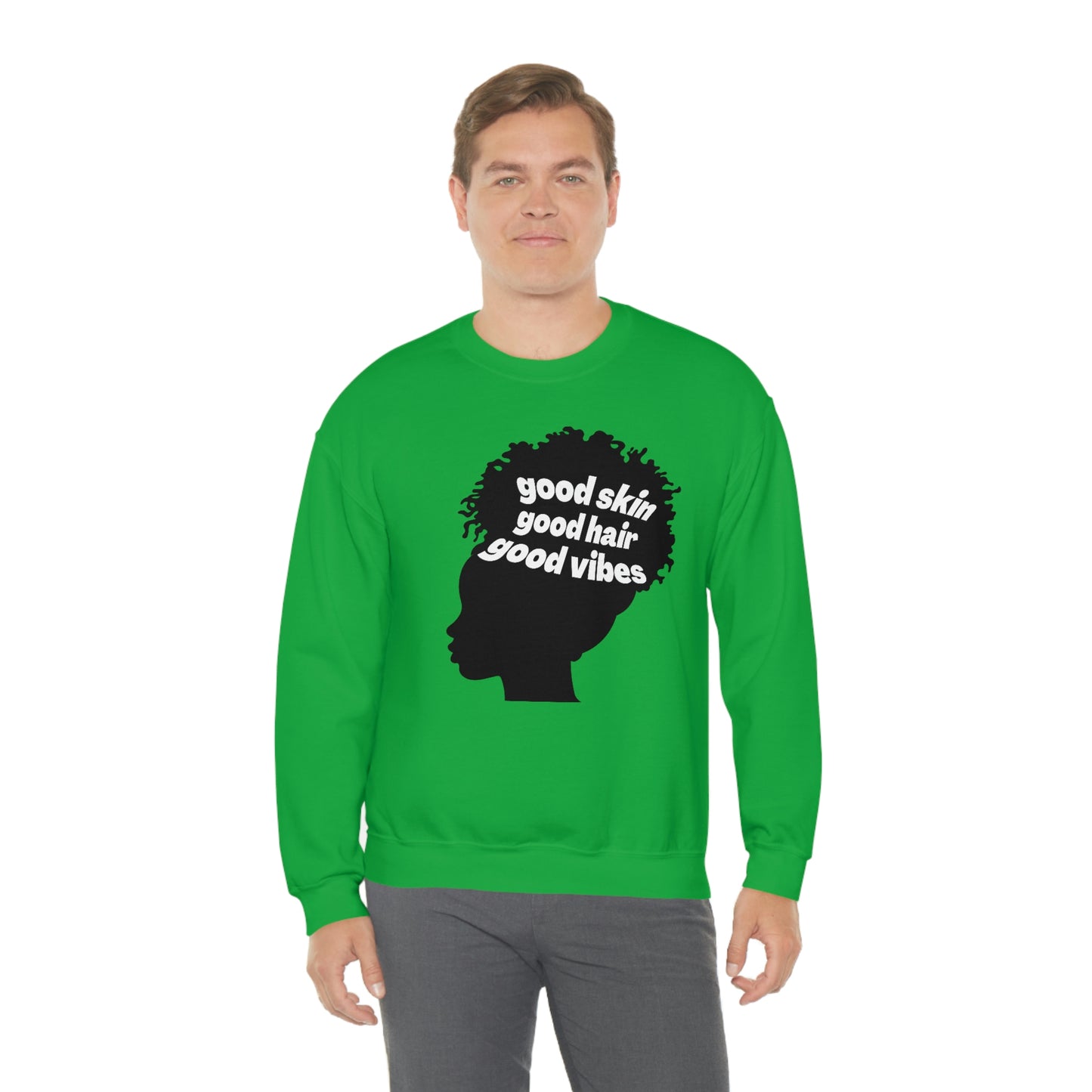 Good Skin, Hair, and Vibes Unisex Sweatshirt