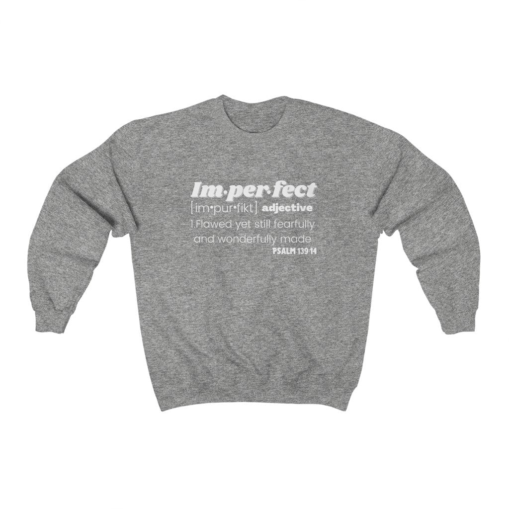 Imperfect Definition Unisex Sweatshirt