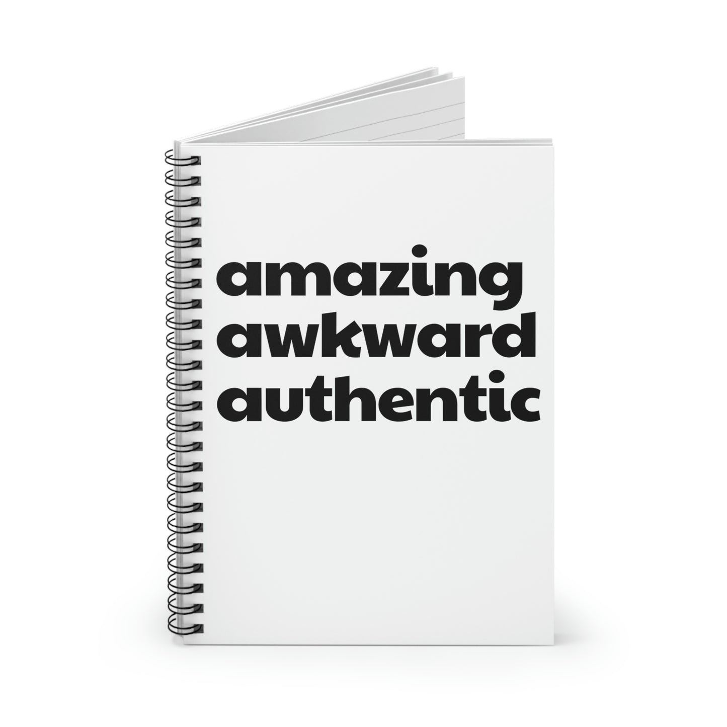 Amazing Awkward Authentic Spiral Notebook