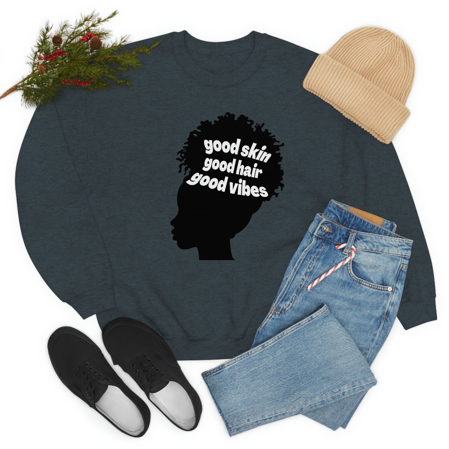Good Skin, Hair, and Vibes Unisex Sweatshirt