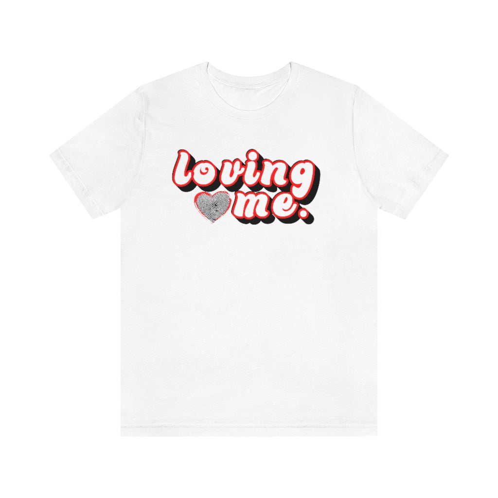 Loving Me White Tee