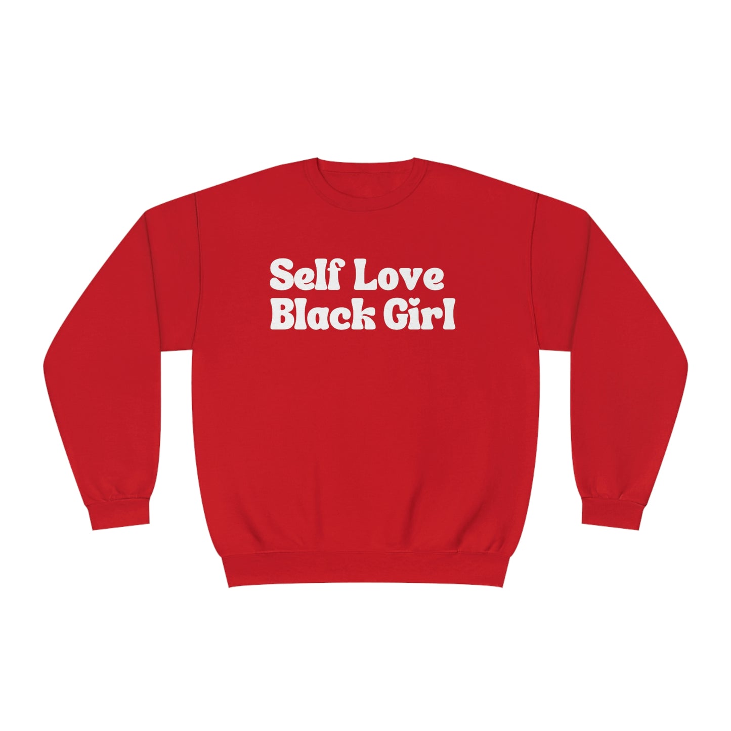 Self Love Black Girl in White Unisex Sweatshirt