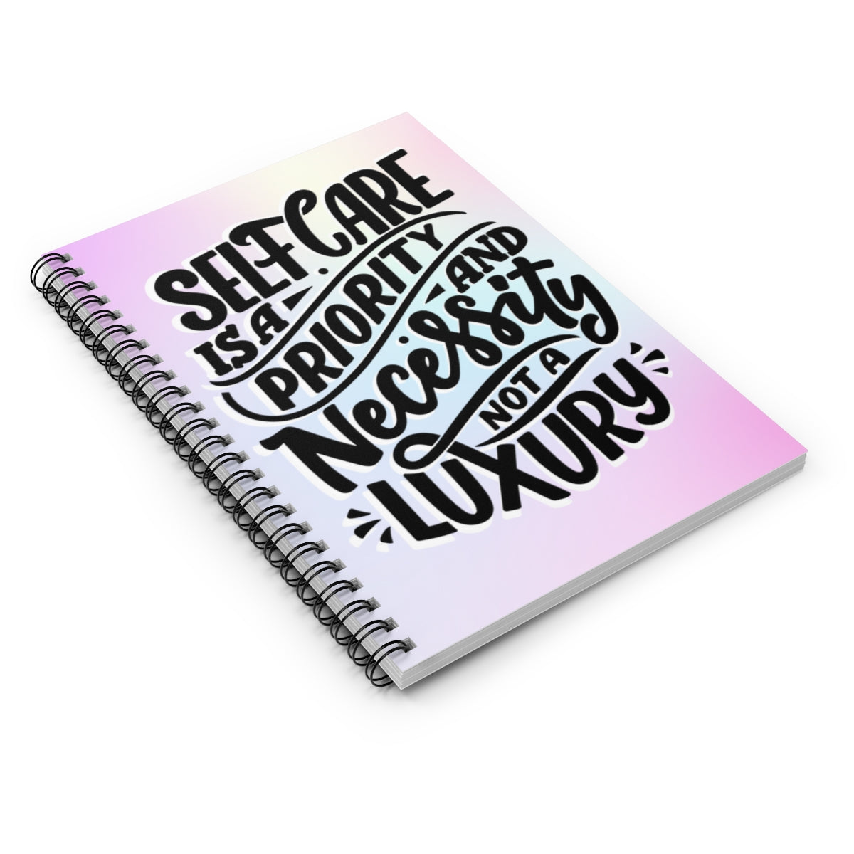 Self Care is a Priority Spiral Notebook
