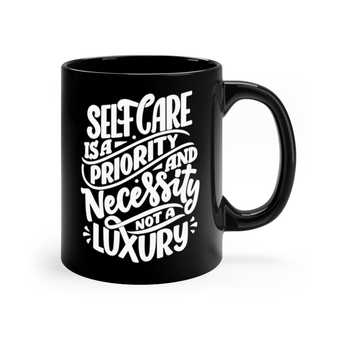 Self Care is a Priority Black Coffee Mug, 11oz