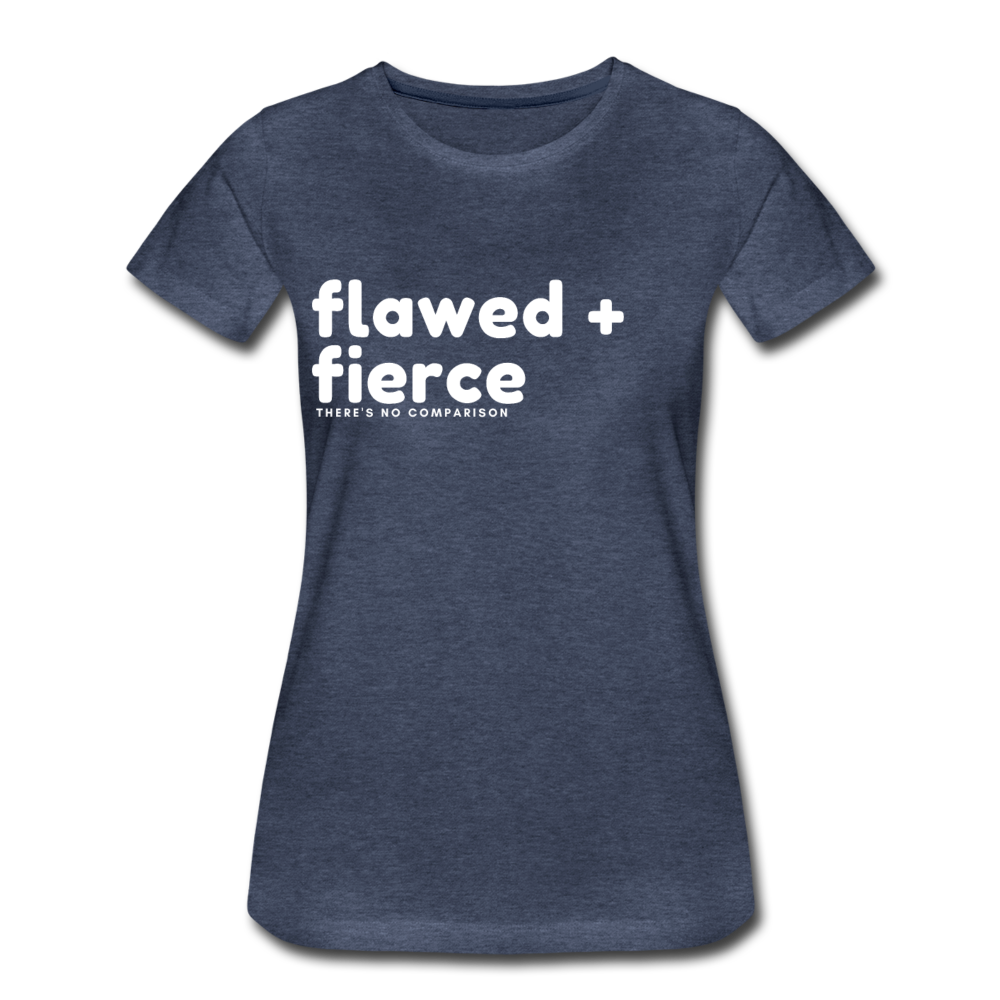 Flawed and Fierce Women's Fitted Tee - heather blue