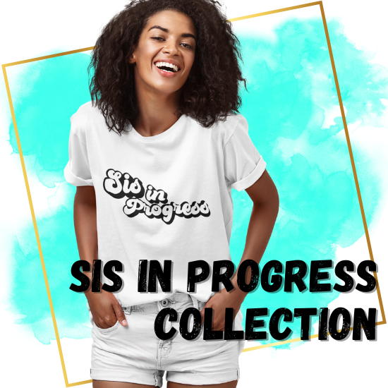 SIs in Progress Women's Collection