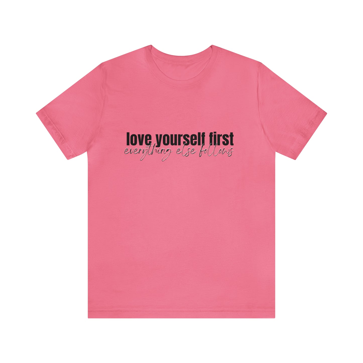 Love Yourself First Unisex Tee
