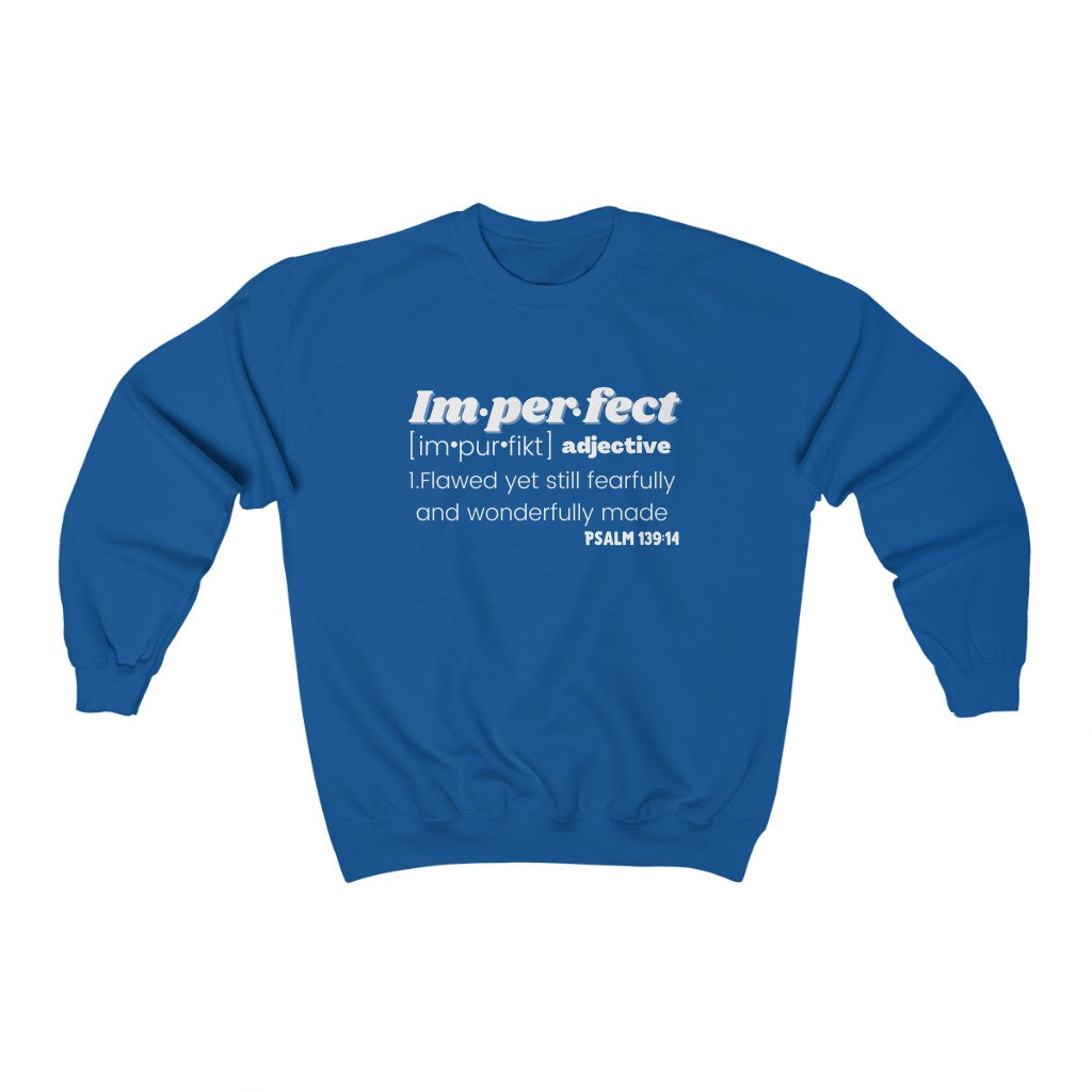 Imperfect Definition Unisex Sweatshirt