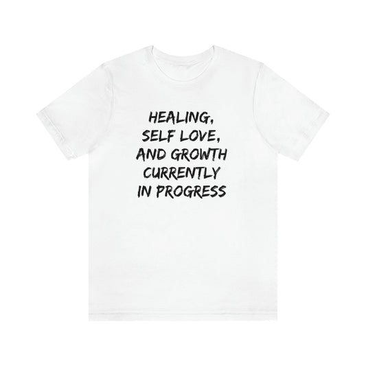 Healing, Self Love, and Growth Unisex Tee