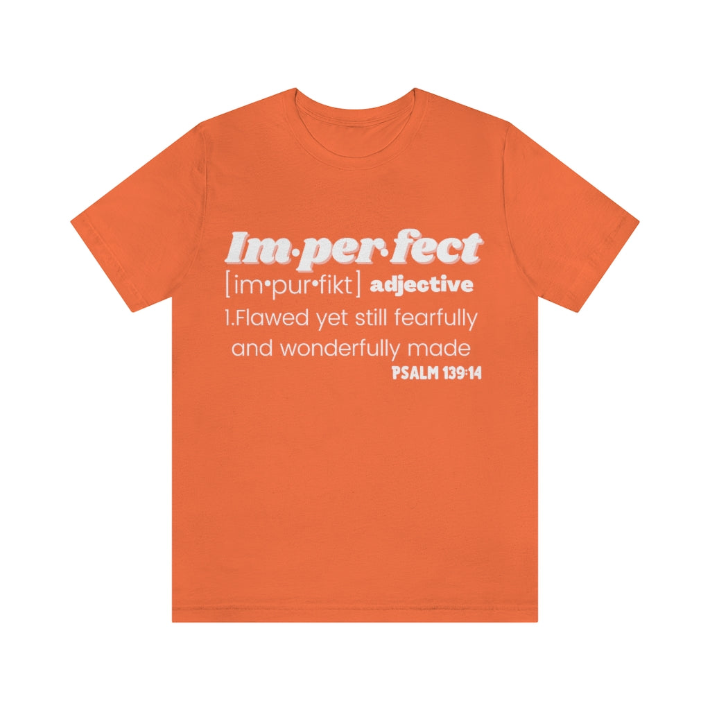 Imperfect Redefined Unisex Tee