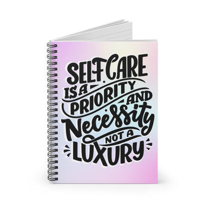 Self Care is a Priority Spiral Notebook