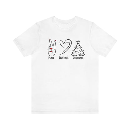 Peace Self Love and Christmas T-Shirt