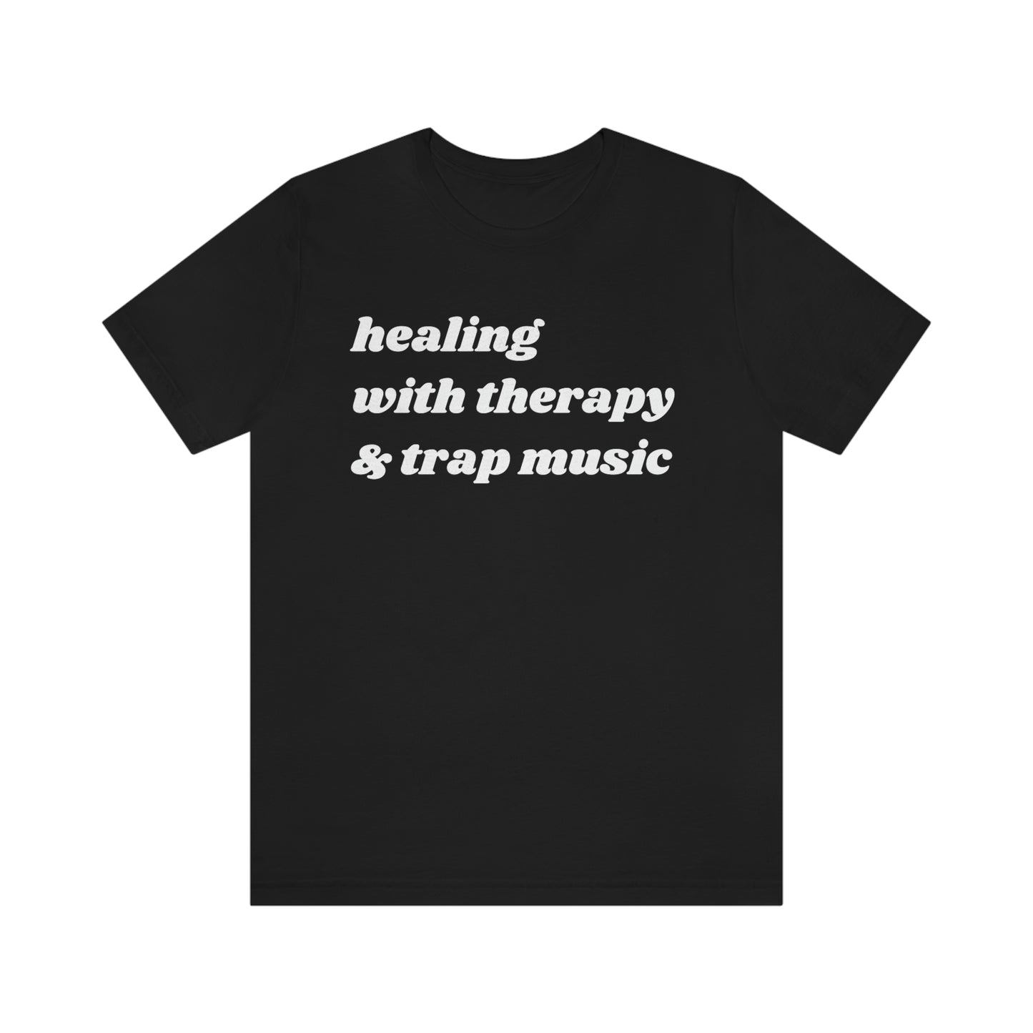 Healing with Therapy and Trap Music