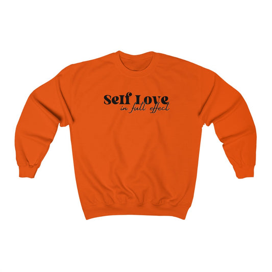 Self Love in Full Effect Sweatshirt