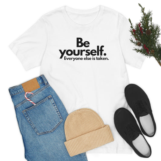 Be Yourself White Tee