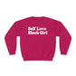 Self Love Black Girl in White Unisex Sweatshirt