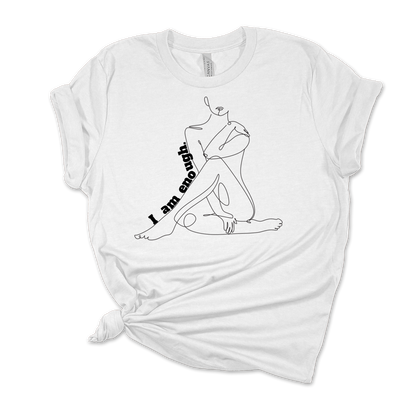 I am Enough Body Graphic White Tee