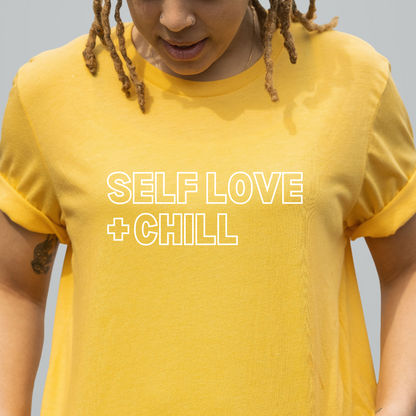 Self Love + Chill Tee