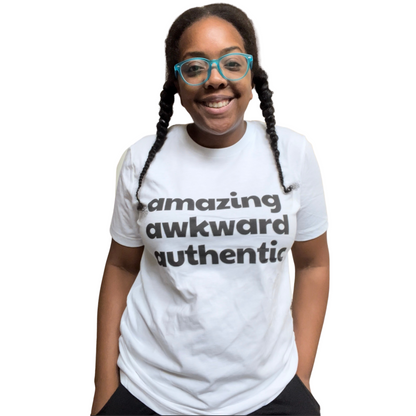 Amazing Awkward and Authentic Tee