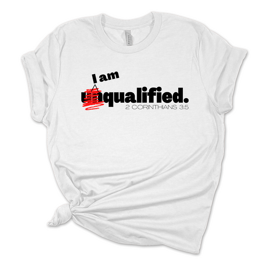 I Am Qualified White Tee